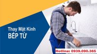 Thay kính bếp từ tại Hà Đông uy tín